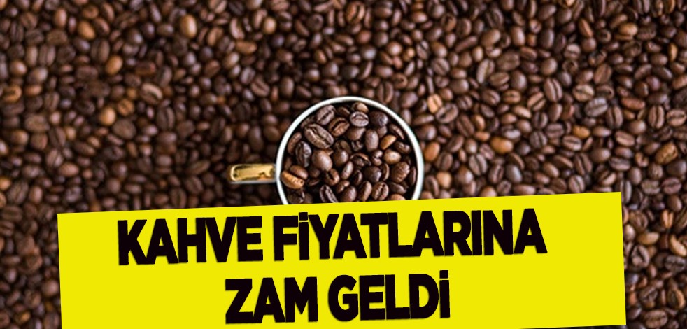 Kahve içme alışkanlığı olanlar dikkat! Ünlü şirket kahve fiyatlarına yüzde 25 zam yaptı! Yeni adımı duyurdu