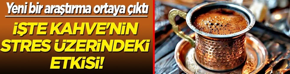 Kahve ile ilgili yeni bir araştırma daha ortaya çıktı: Stresi azaltıp beyni rahatlatıyor