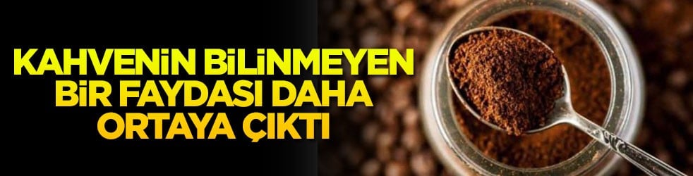Kahvenin bilinmeyen bir faydası daha ortaya çıktı!