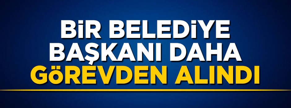 Kale Belediye Başkanı Erkan Hayla'nın görevine son verildi