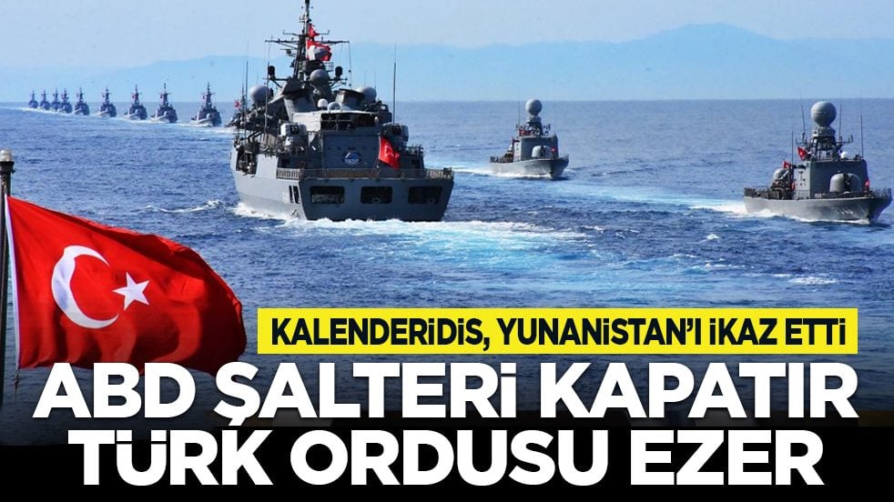 Kalenderidis, Yunanistan’ı ikaz etti: ABD şalteri kapatır Türk Ordusu ezer