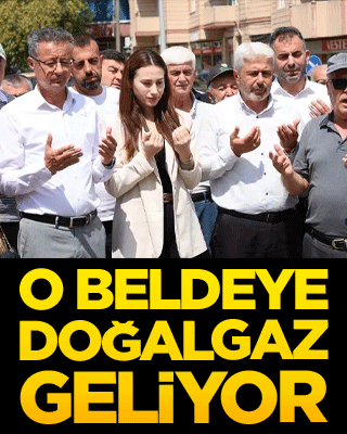 O beldeye doğalgaz geliyor