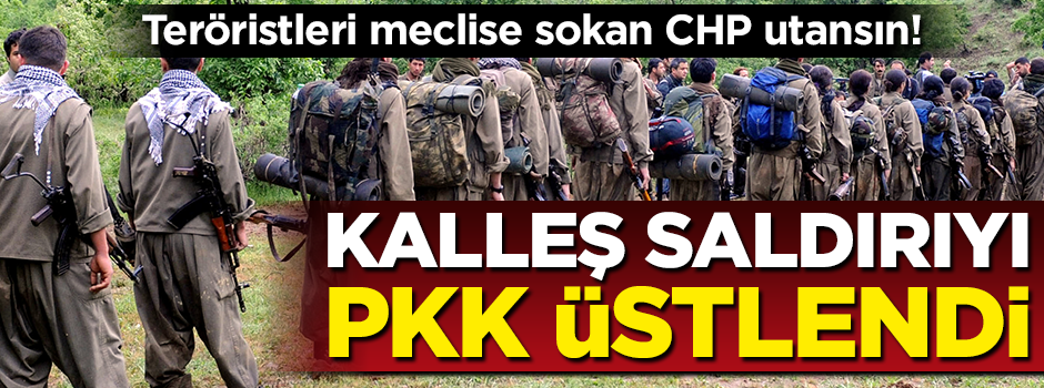 Kalleş saldırıyı terör örgütü PKK üstlendi