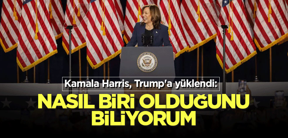 Kamala Harris, Trump'a yüklendi: Nasıl biri olduğunu biliyorum