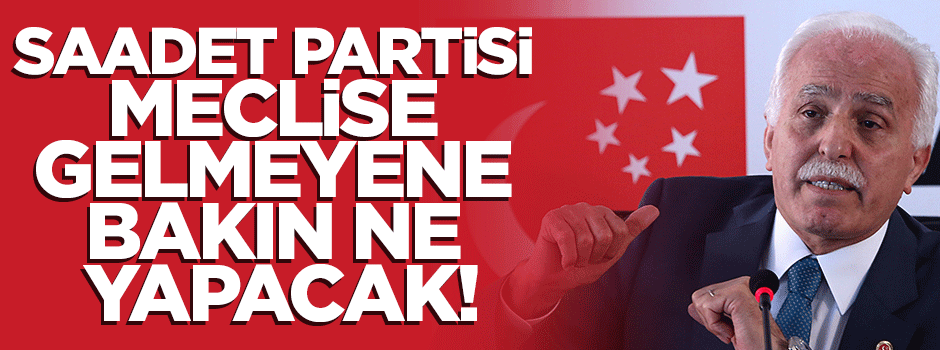 Kamalak: Meclis'e gelmeyene maaş yok