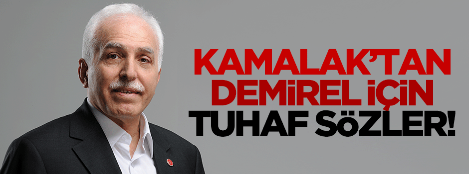 Kamalak: Demirel millete yol göstermiştir
