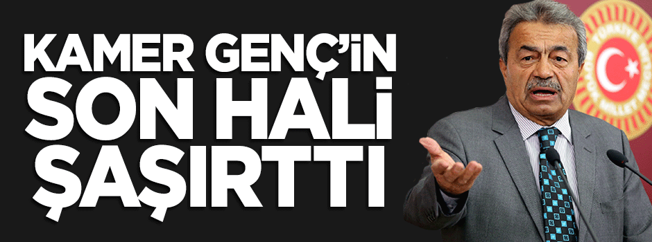 Kamer Genç'in son hali