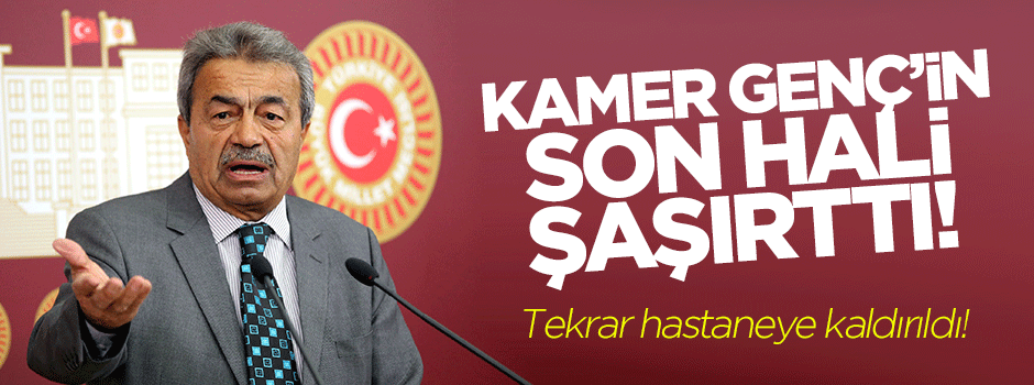 Kamer Genç'in son hali şaşırttı!