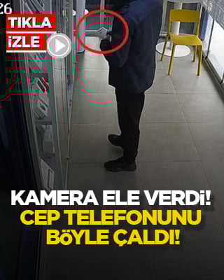 Kamera ele verdi! Cep telefonunu böyle çaldı!