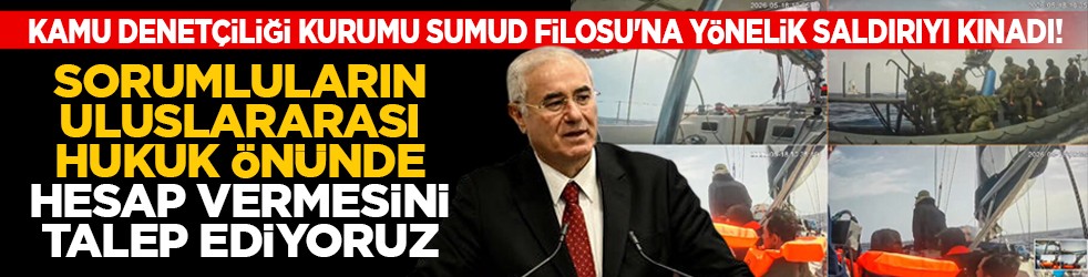 Kamu Denetçiliği Kurumu Sumud Filosu'na yönelik saldırıyı kınadı! “Sorumluların uluslararası hukuk önünde hesap vermesini talep ediyoruz”