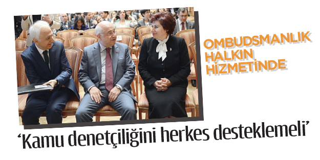 ‘Kamu denetçiliğini herkes desteklemeli’