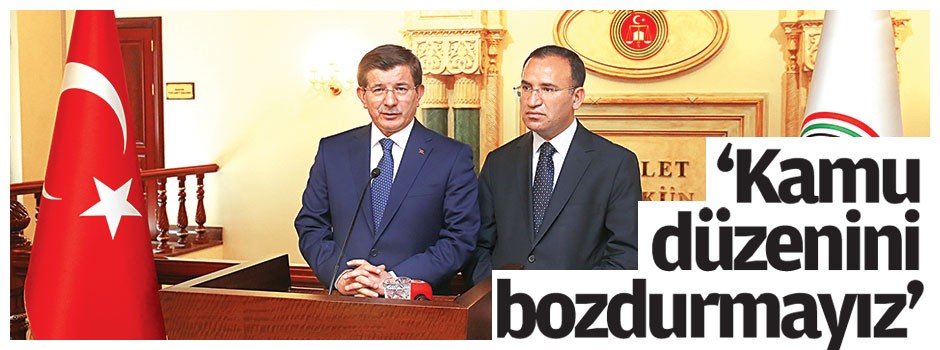 ‘Kamu düzenini bozdurmayız’