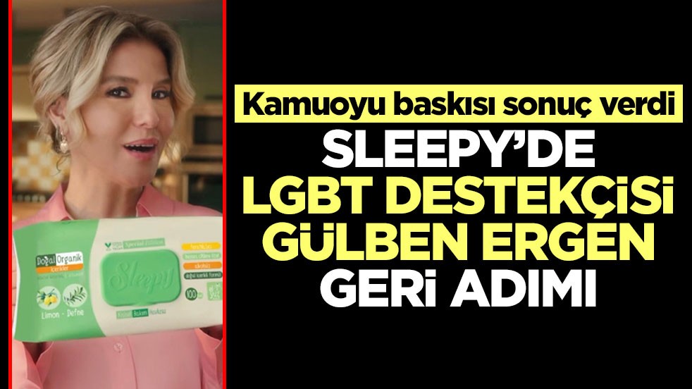 Kamuoyu baskısı sonuç verdi! Sleepy’de LGBT destekçisi Gülben Ergen geri adımı