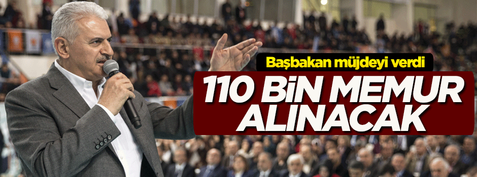 'Kamuya 110 bin memur alınacak'