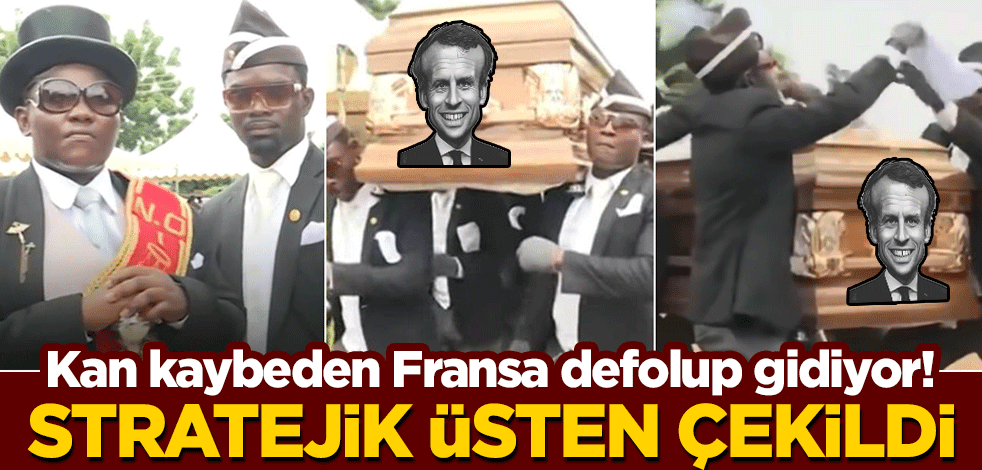 Kan kaybeden Fransa defolup gidiyor! Stratejik üsten çekildi
