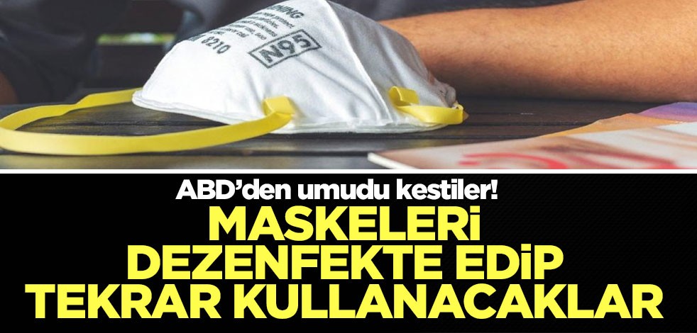 Kanada maskeleri dezenfekte edip tekrar kullanacak