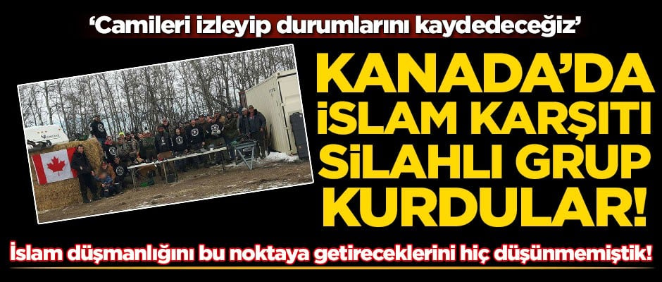Kanada'da İslam karşıtı silahlı grup kuruldu: Camileri izleyeceğiz