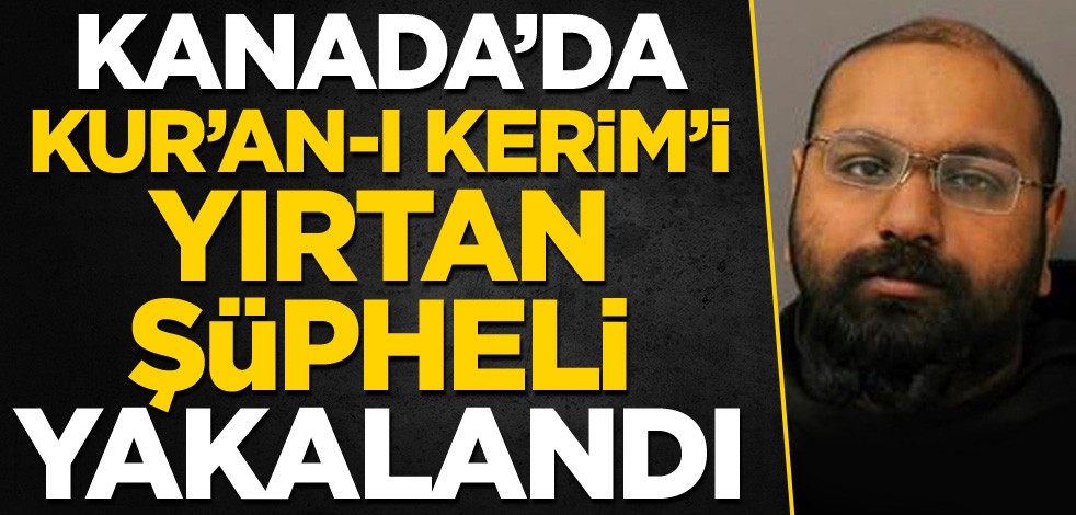 Kanada’da Kur'an-ı Kerim’i yırtan şüpheli enselendi