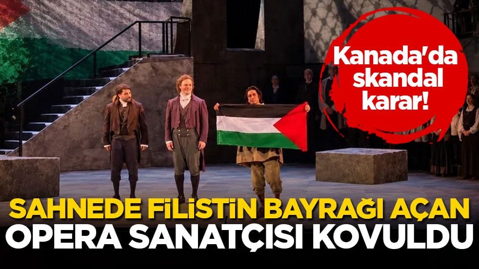 Kanada'da skandal karar! Sahnede Filistin bayrağı açan opera sanatçısı kovuldu
