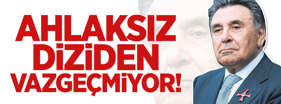 Kanal D ahlaksız diziden vazgeçmiyor