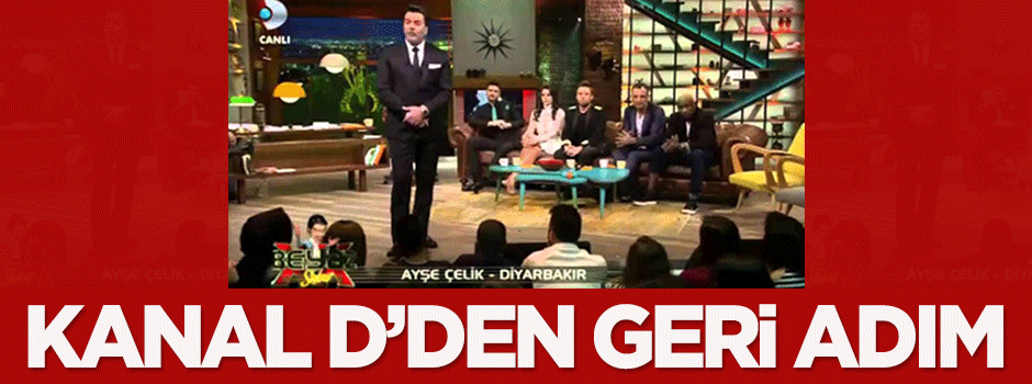 Kanal D'den geri adım
