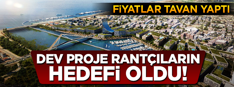 Kanal İstanbul rantçıların hedefi haline geldi