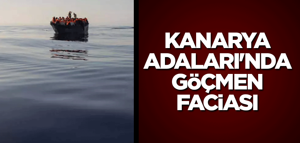 Kanarya Adaları'nda göçmen faciası