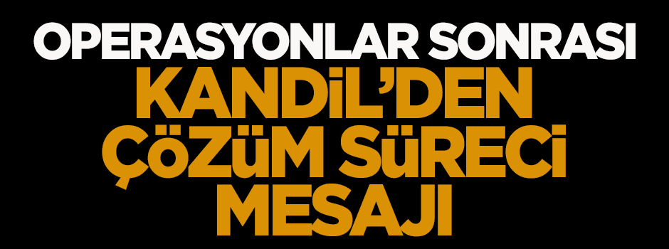 Kandil: Çözüm Süreci yeniden başlayabilir