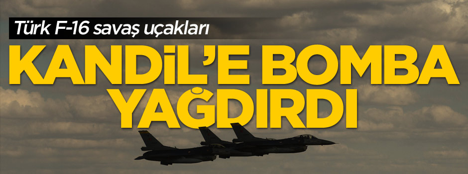Kandil'e hava harekatı düzenlendi
