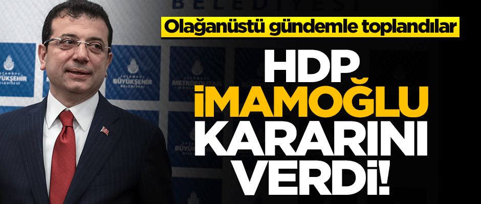 Kandil'in partisi HDP, İmamoğlu için çalışacak
