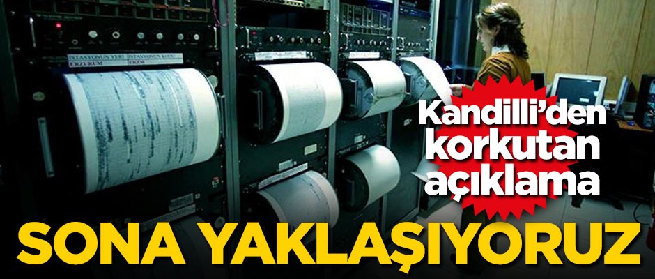 Kandilli Rasathanesi'nden İstanbul depremi sonrası korkutan açıklama: Sona yaklaşıyoruz