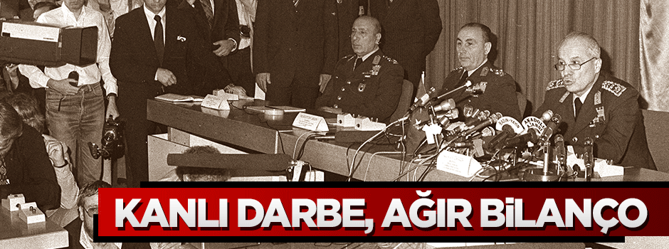 Kanlı darbe, ağır bilanço