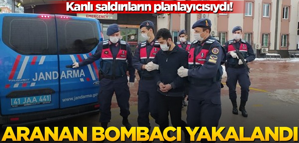 Kanlı saldırıların planlayıcısıydı! Aranan bombacı yakalandı