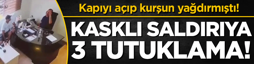 Kapıyı açıp site başkanına kurşun yağdırmıştı: Kasklı saldırıya 3 tutuklama