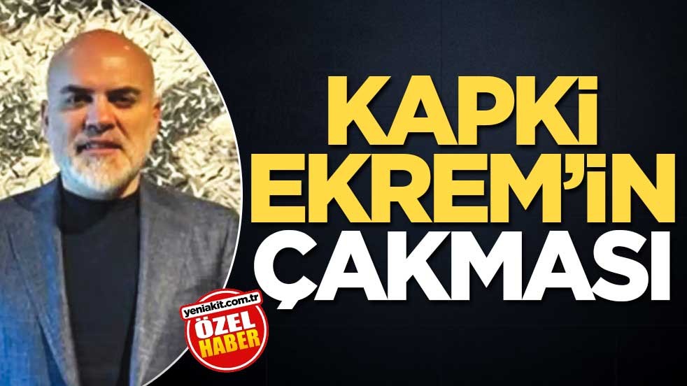 Kapki Ekrem'in çakması