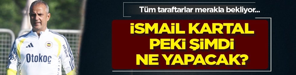 Kaptan tek tek açıkladı, ortalık yangın yerine dönecek! Peki İsmail Kartal ne yapacak? Beklenmedik karar