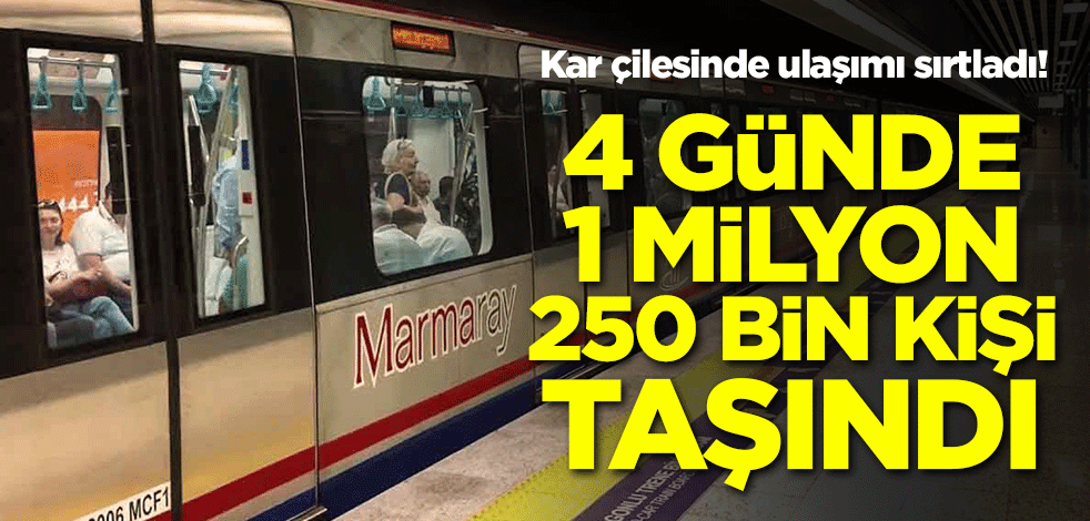 Kar çilesinde ulaşımı sırtladı! Marmaray 4 günde 1 milyon 250 bin kişiyi taşıdı
