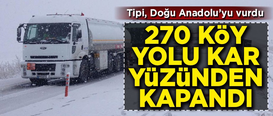 Kar yağışı, Doğu Anadolu'yu vurdu! 270 köy yolu trafiğe kapandı