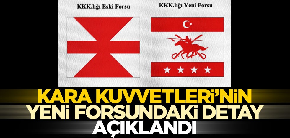 Kara Kuvvetleri Komutanlığı'nın yeni forsundaki müthiş detay açıklandı!