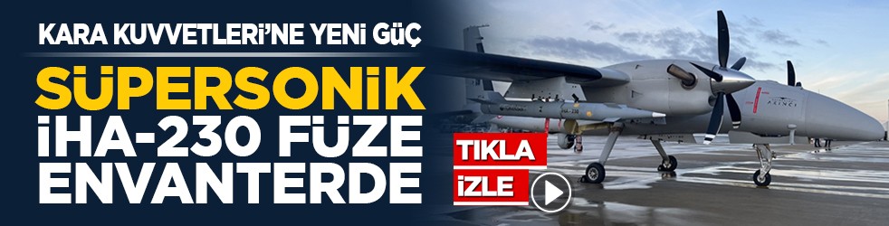 Kara Kuvvetleri’ne yeni güç: Süpersonik İHA-230 füze envanterde