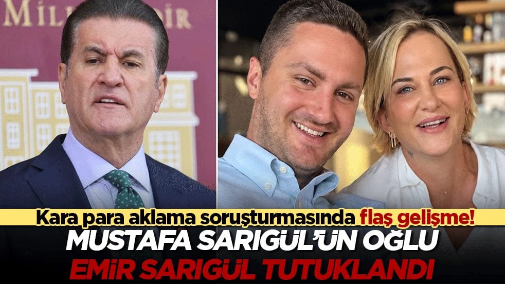 Kara para aklama soruşturmasında flaş gelişme! Mustafa Sarıgül’ün oğlu Emir Sarıgül tutuklandı