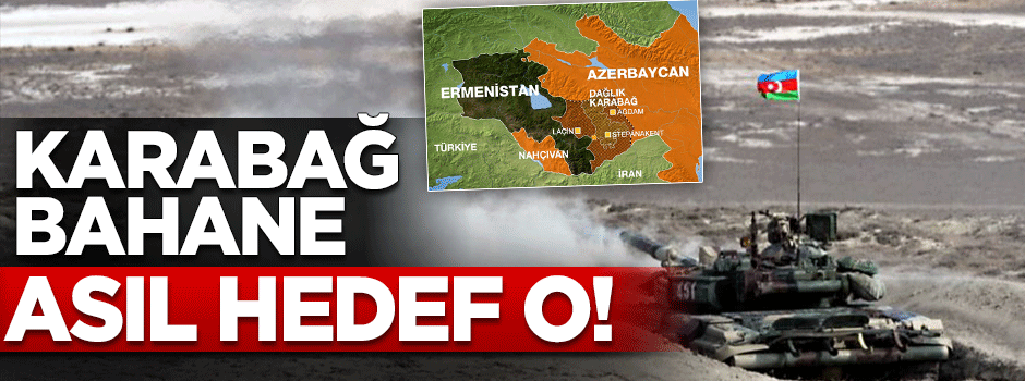 Karabağ bahane hedefleri TANAP!