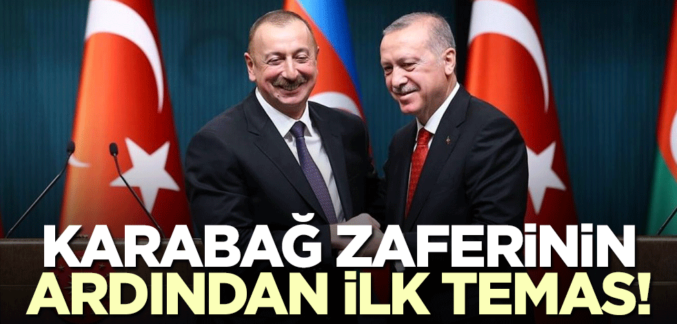 Karabağ zaferinin ardından ilk temas! Cumhurbaşkanı Erdoğan Aliyev ile görüştü