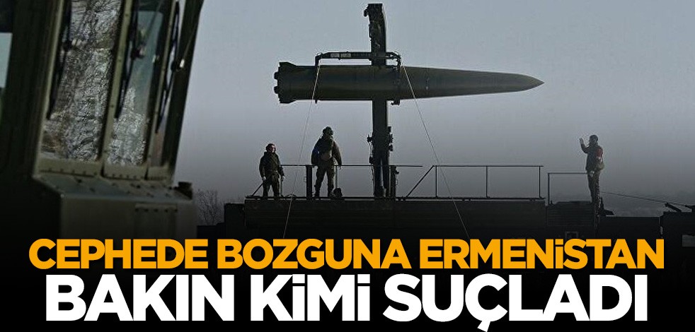 Karabağ'da bozguna uğrayan Ermenistan Rusya'yı suçladı: Silahlarınız işe yaramadı