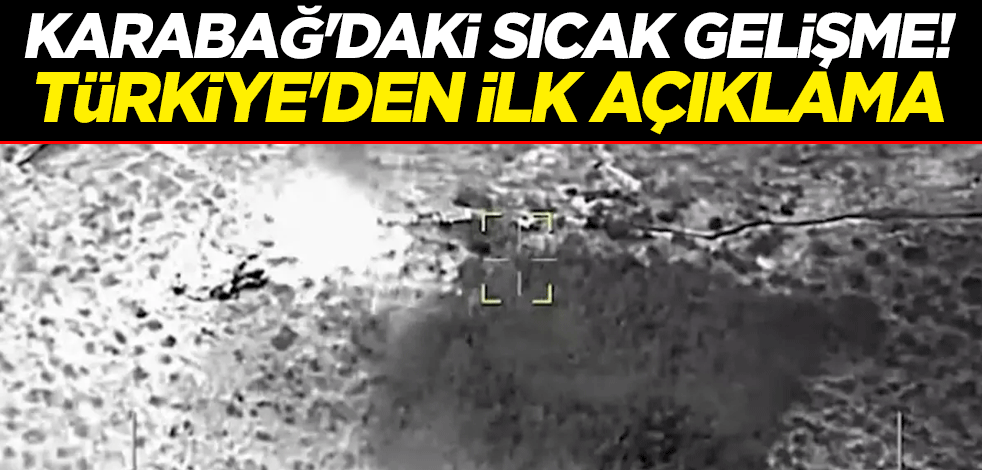 Karabağ'daki ateşkes kararıyla ilgili Türkiye'den ilk açıklama