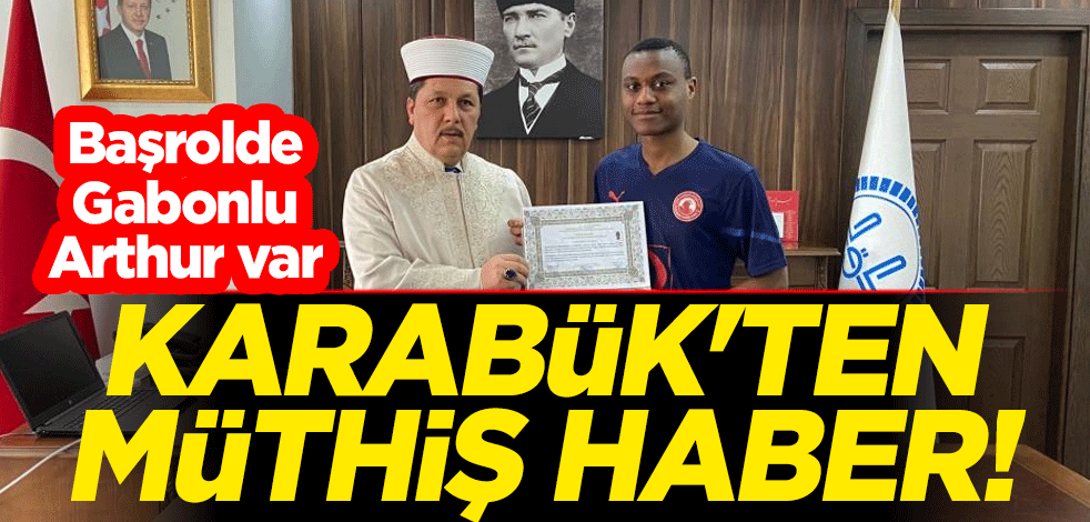 Karabük'ten müthiş haber! Gabonlu Arthur Müslüman oldu