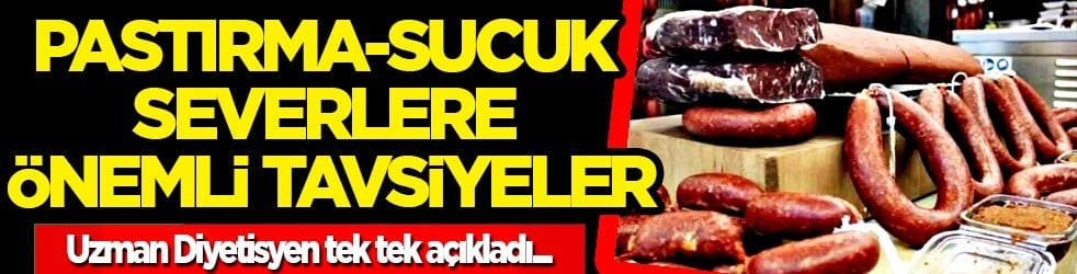 Karaciğer yağlanmasına karşı uzmanı tavsiye ediyor: Pastırma-sucuk severlere önemli tavsiyeler