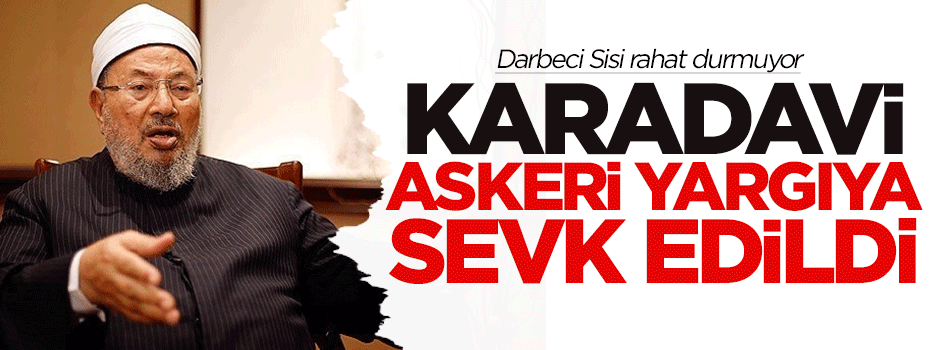 Karadavi, askeri yargıya sevk edildi