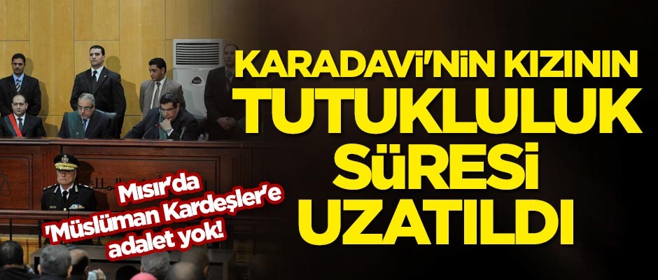 Karadavi'nin kızının tutukluluk süresi uzatıldı