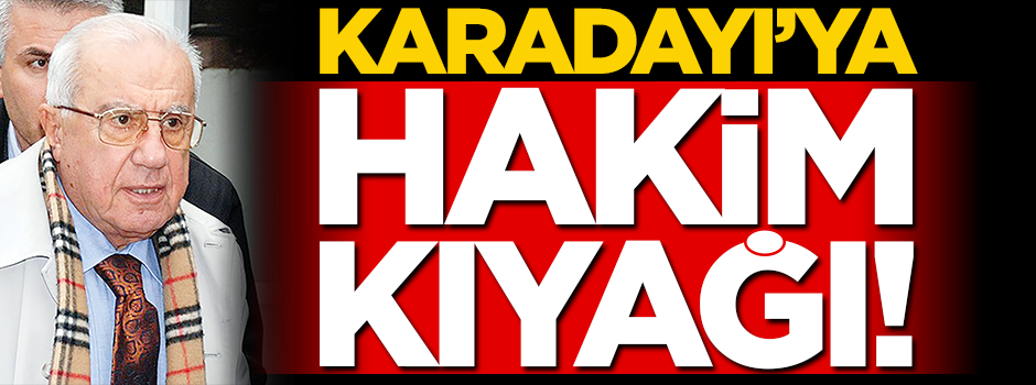 Karadayı’ya adli kontrol kıyağı